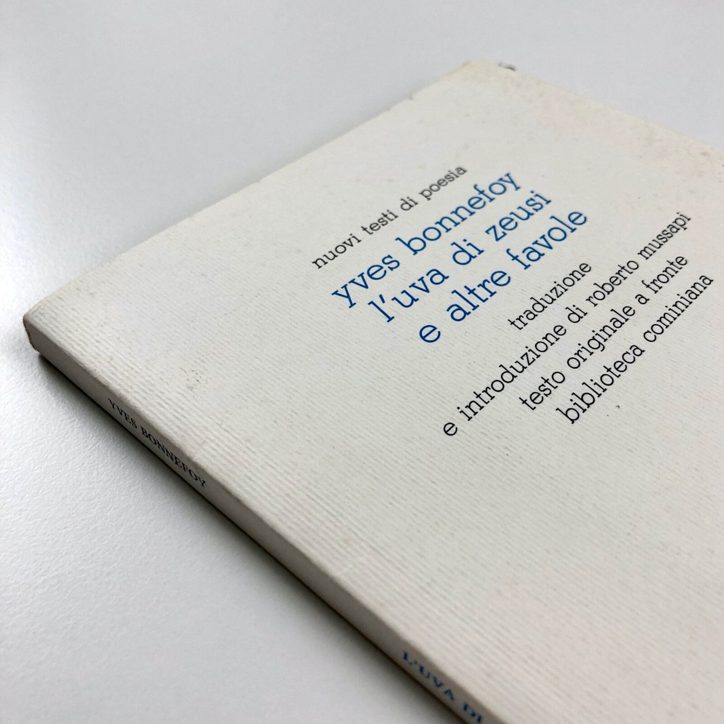 Yves Bonnefoy – L'Uva di Zeusi e Altre Favole | Biblioteca Cominiana, 1991