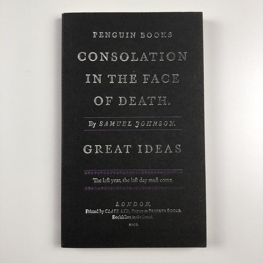 Consolation in the Face of Death by Samuel Johnson | Penguin Books – Great Ideas series, 2009