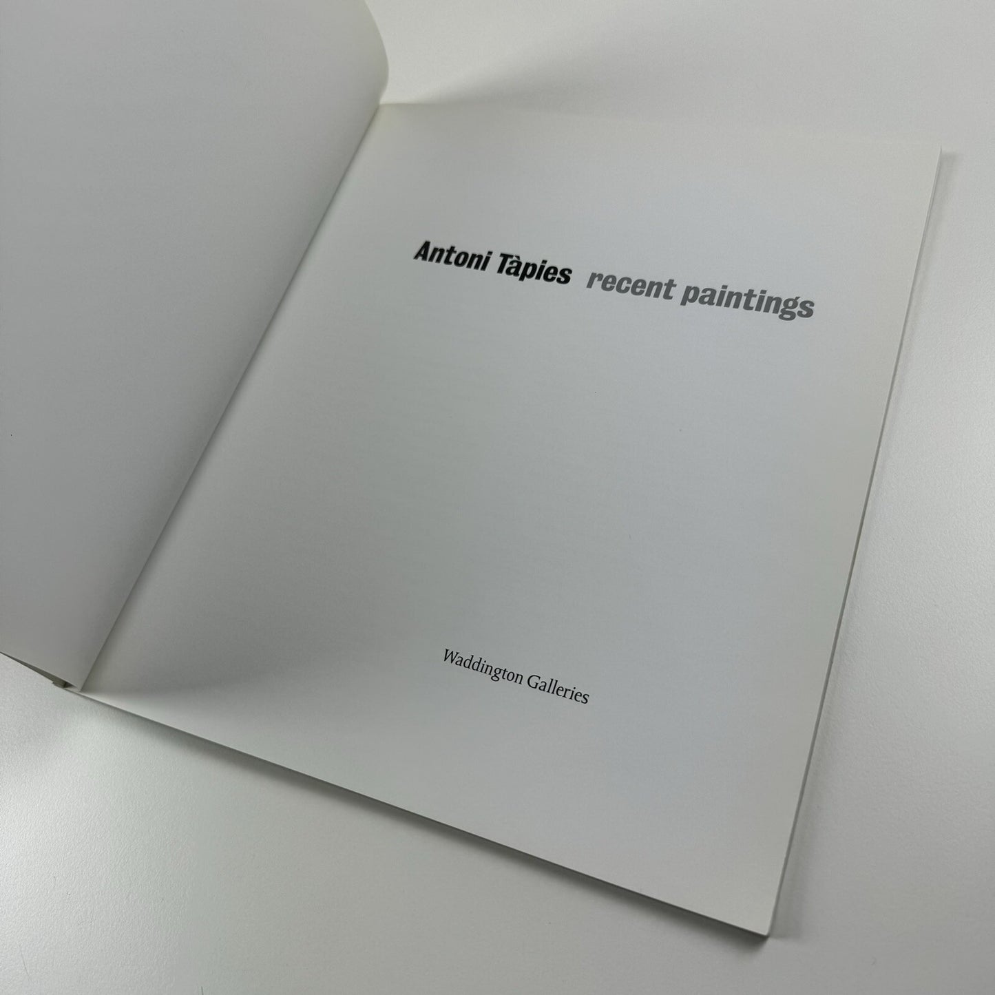 Antoni Tapies. Recent Paintings | Waddington Galleries catalogue, 2001