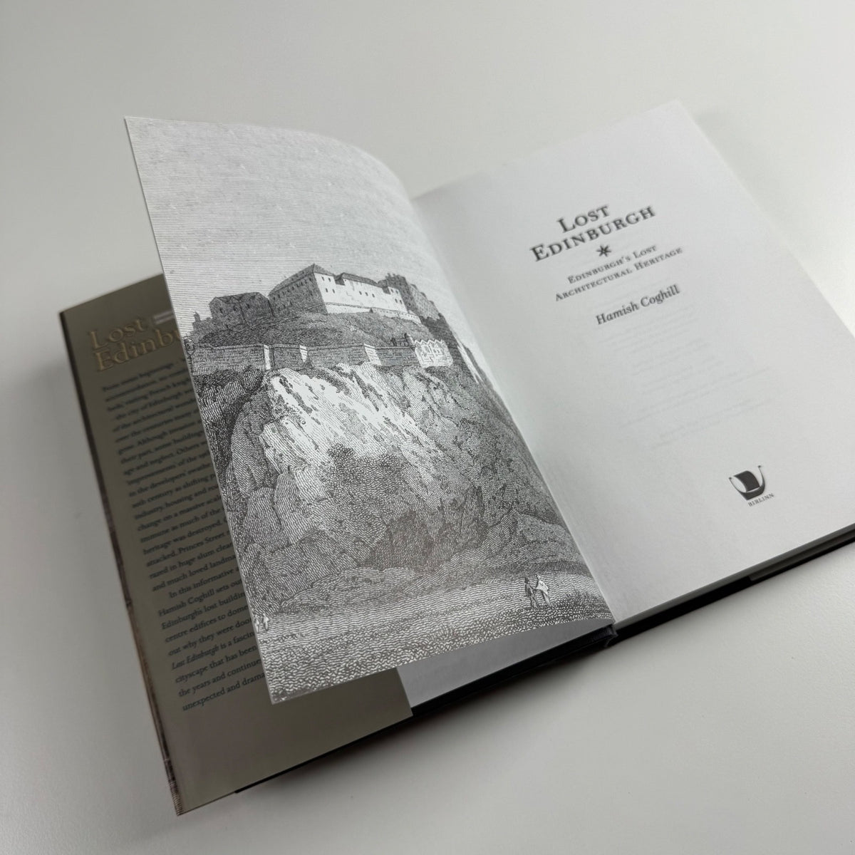 Lost Edinburgh. Edinburgh’s lost architectural heritage by Hamish Coghill | Birlinn Ltd, 2005