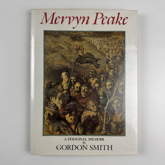 Mervyn Peake. A personal memoir by Gordon Smith | Victor Gollanz, 1984