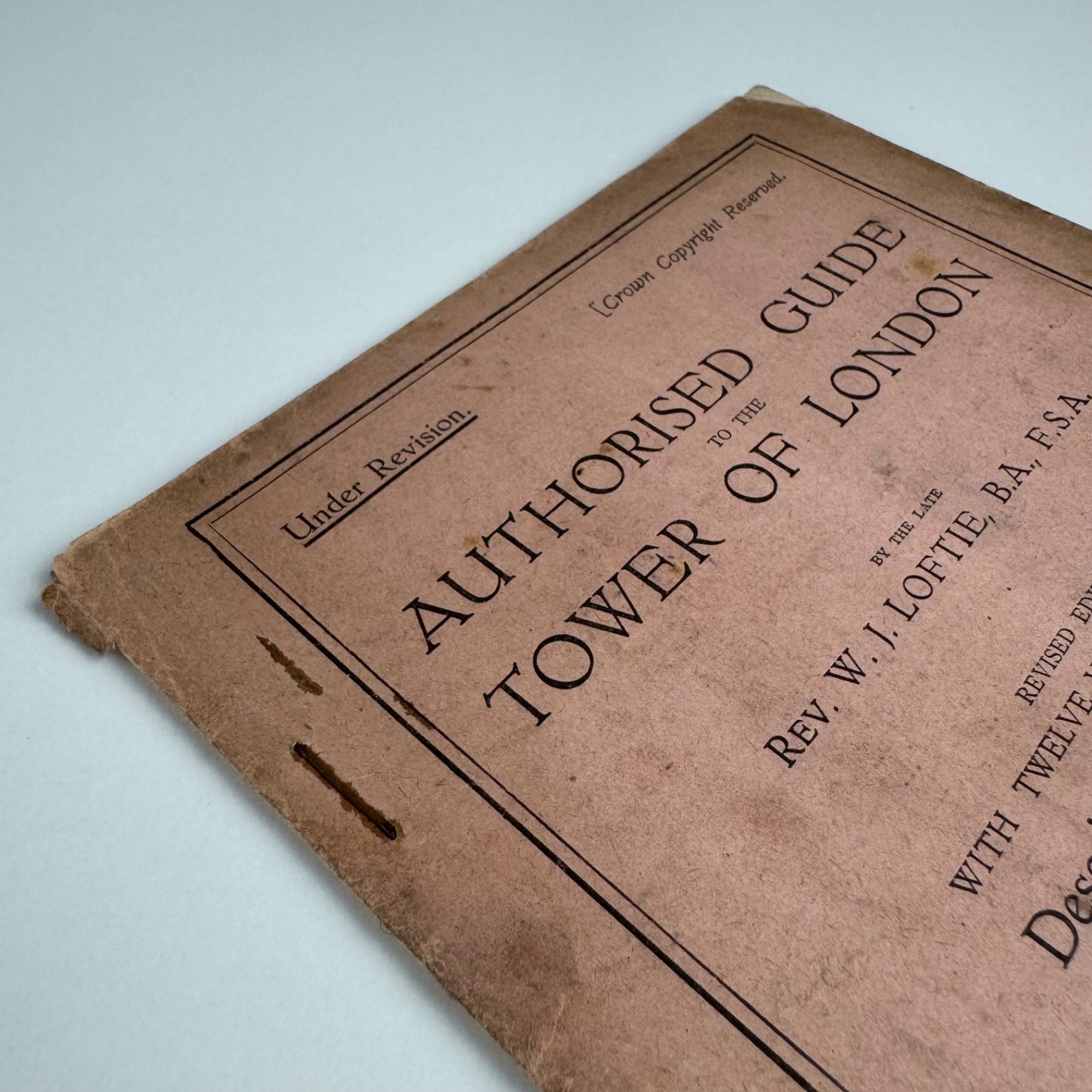 Authorised guide to the Tower of London by Rev. W.J. Loftie HMSO 1920