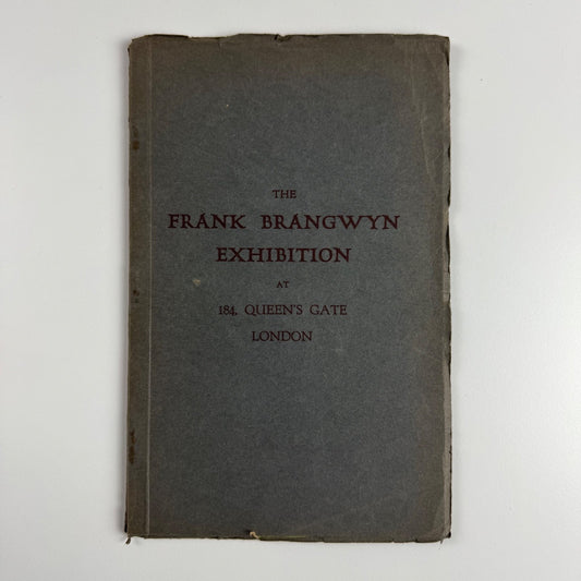 The Frank Brangwyn Exhibition | Barbizon House 184 Queen's Gate South Kensington 1924