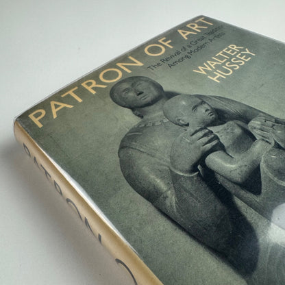 Patron of Art. The revival of a great tradition among modern artists by Walter Hussey. Foreword by John Piper | Weidenfeld & Nicolson, 1985