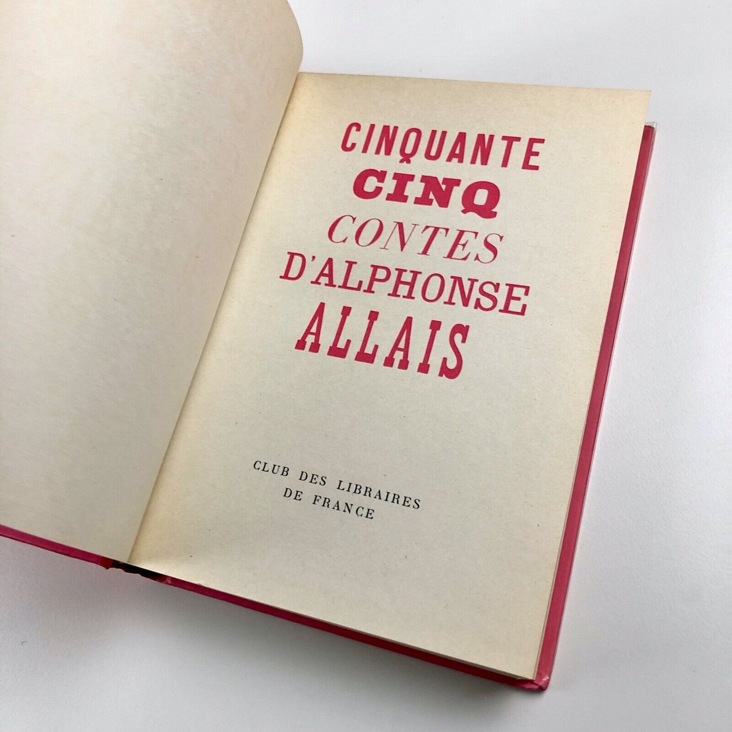 Cinquante cinq contes by Alphonse Allais | Club des Libraires de France, 1954