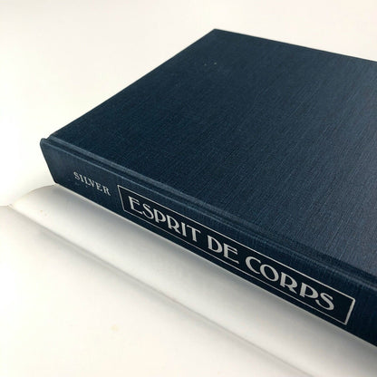Esprit de Corps: The Art of the Parisian Avant-Garde... Kenneth E. Silver 1989