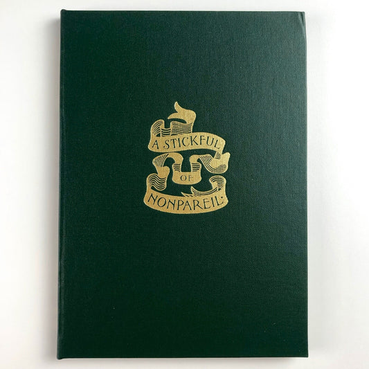A Stickful of Nonpareil by George Scurfield | Printing Historical Society, 2009