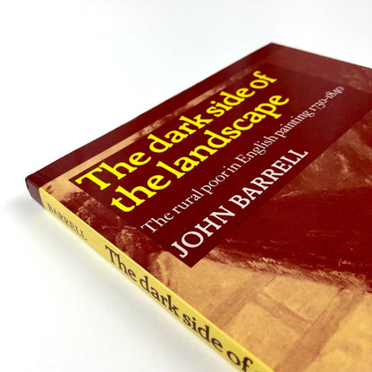 The Dark Side of the Landscape | John Barrell | Cambridge University Press, 2009