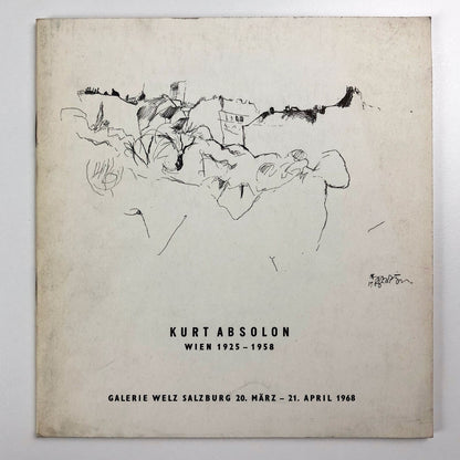 Kurt Absolon Wien 1925-1958 | Galerie Welz Salsburg exhibition catalogue, 1968