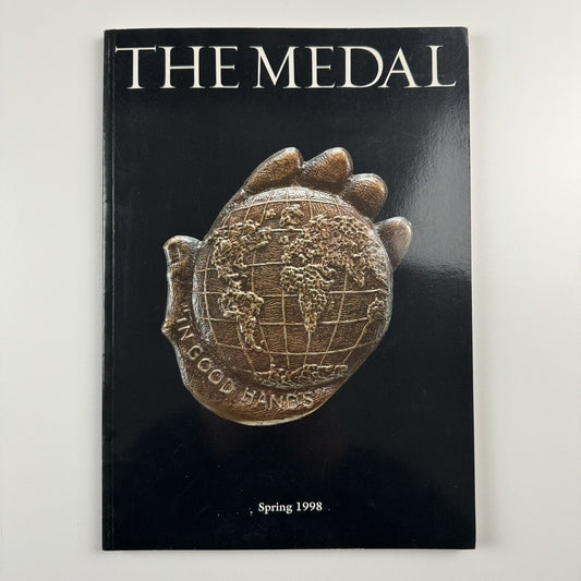 The Medal. British Art Medal Society | BAMS journal | Issue No. 32, Spring 1998
