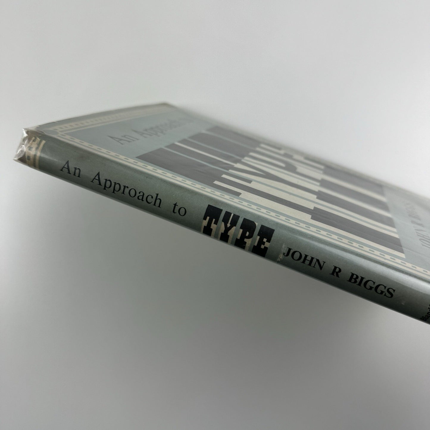 An Approach to Type by John R. Biggs | Blandford Press, 1949 first edition