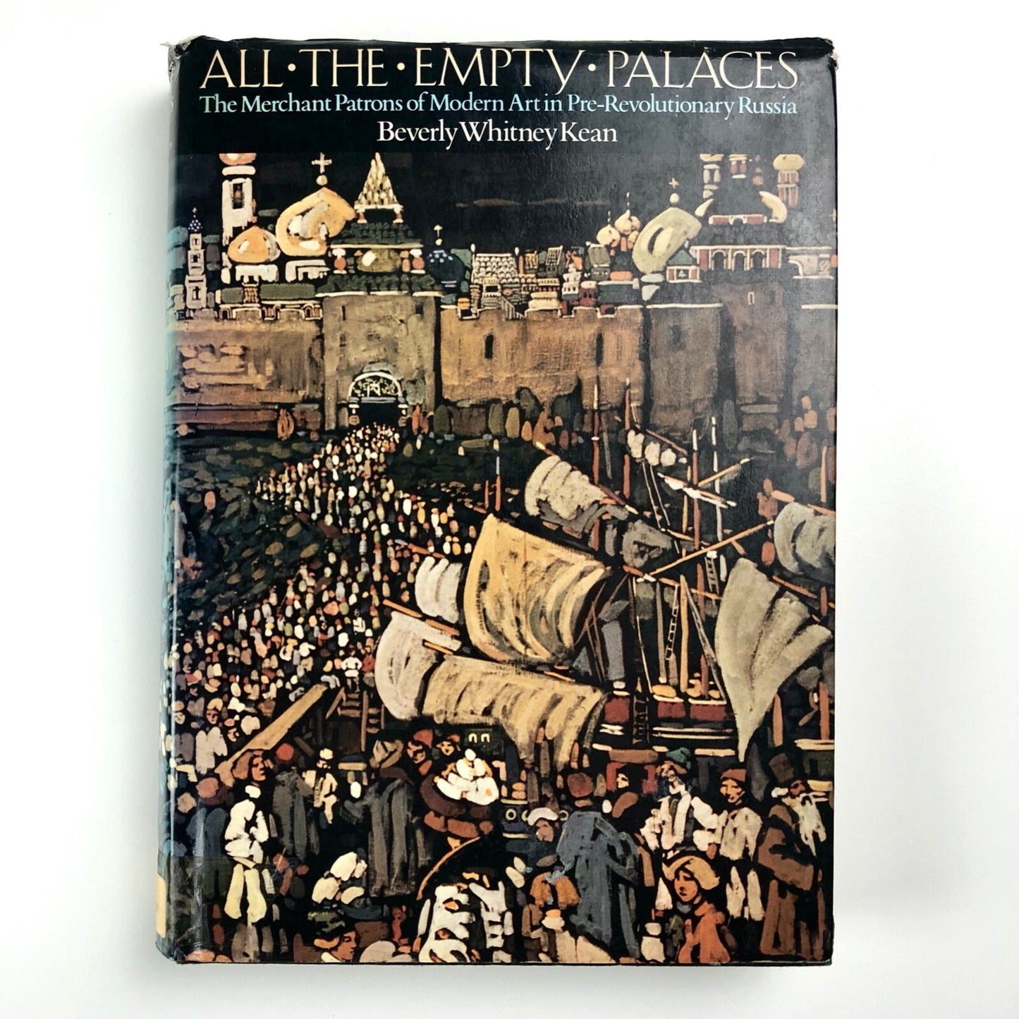 All The Empty Palaces by Beverly Whitney Kean | Barrie & Jenkins, 1983