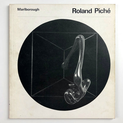 Roland Piché – first one man exhibition | Marlborough catalogue, April 1967