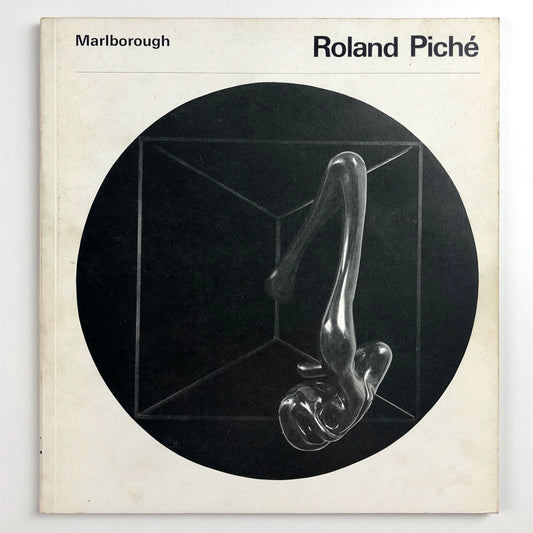 Roland Piché – first one man exhibition | Marlborough catalogue, April 1967