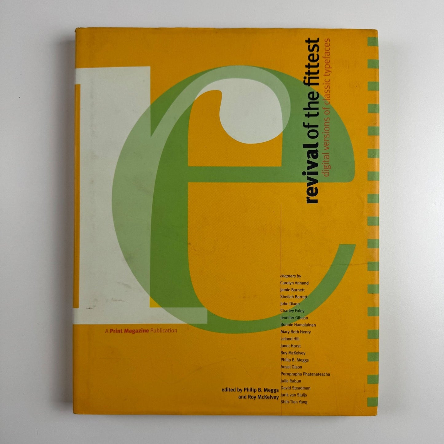 Revival of the Fittest digital versions of classic typefaces edited by Philip B. Meggs & Roy McKelvey