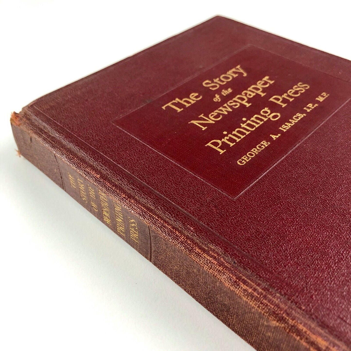 The Story of the Newspaper Printing Press by George A. Isaacs | Co-operative Printing Society, Ltd, 1931