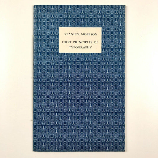 Stanley Morison: First Principles of Typography | The Monotype Corporation, 1955