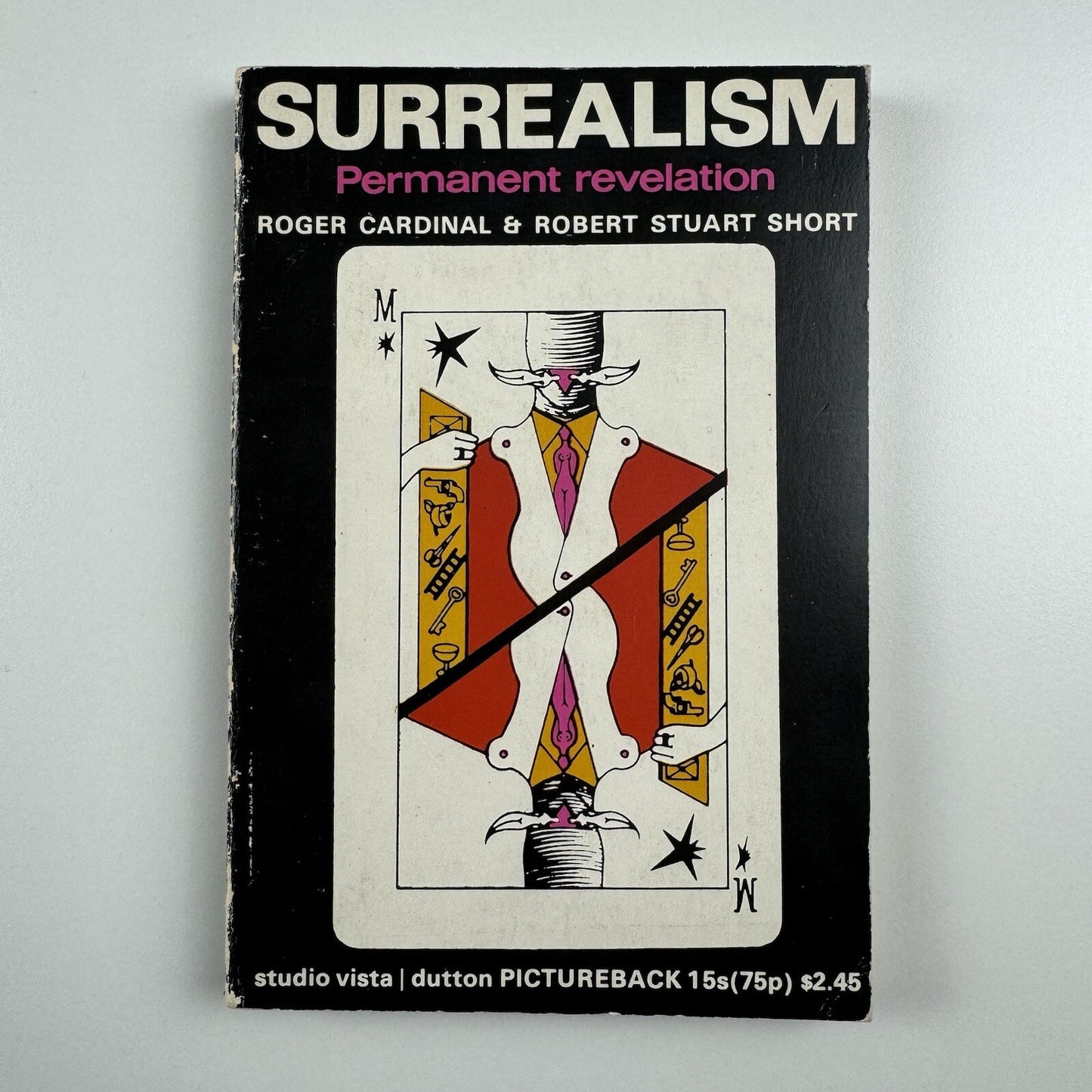 Surrealism Permanent revelation by Roger Cardinal & Robert Stuart Short | Studio Vista, 1970