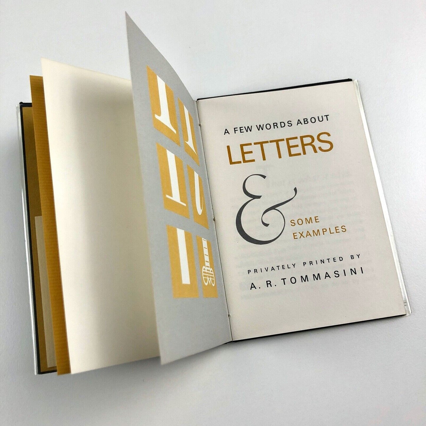 A few words about letters and some examples A.R. Tommasini | Privately printed and distributed for Christmas 1964 | this copy numbered 288