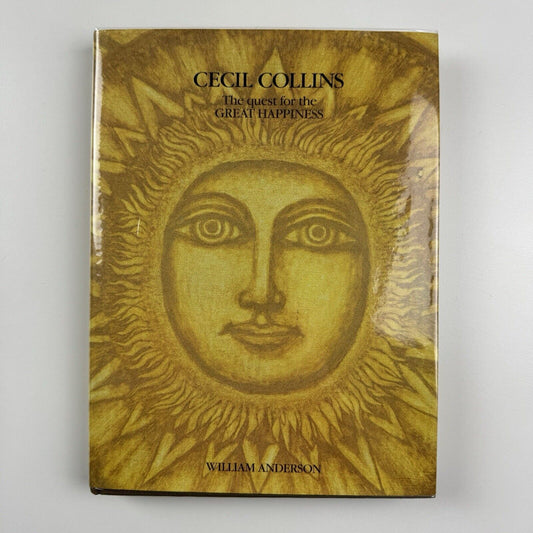 Cecil Collins. The Quest for the Great Happiness by William Anderson | Barrie & Jenkins,  1988