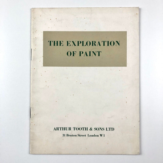 The Exploration of Paint – exhibition catalogue | Arthur Tooth & Sons, 1957