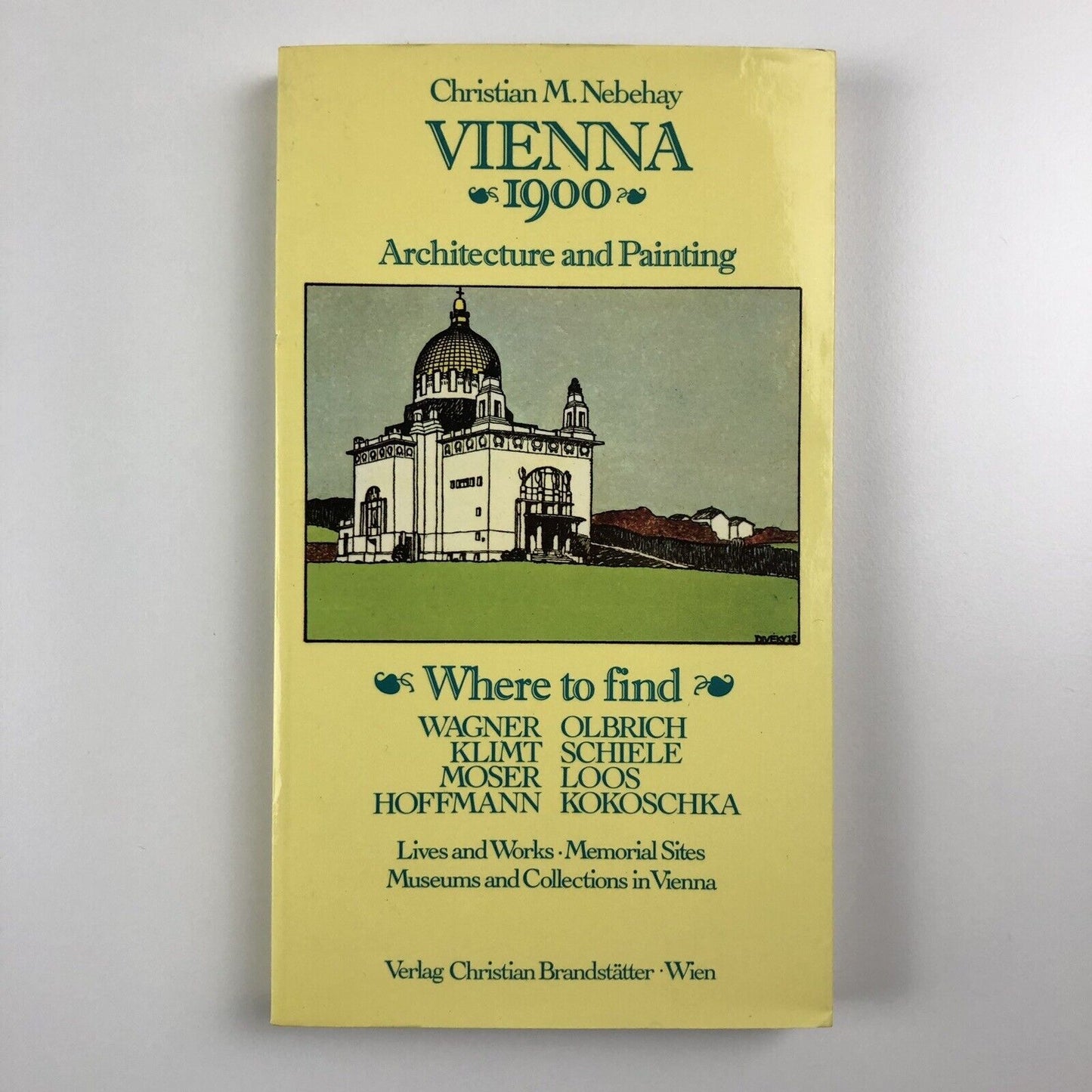 Vienna 1900 Architecture and painting by Christian M. Nebehay | Verlag Christian Brandstätter, Vienna, 1984