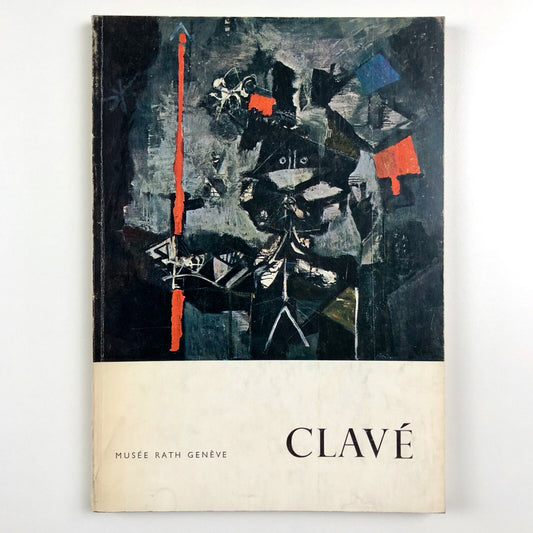 [Antoni] Clavé – 25 ans de peinture | Musée Rath, Geneva 1961 | Exhibition catalogue