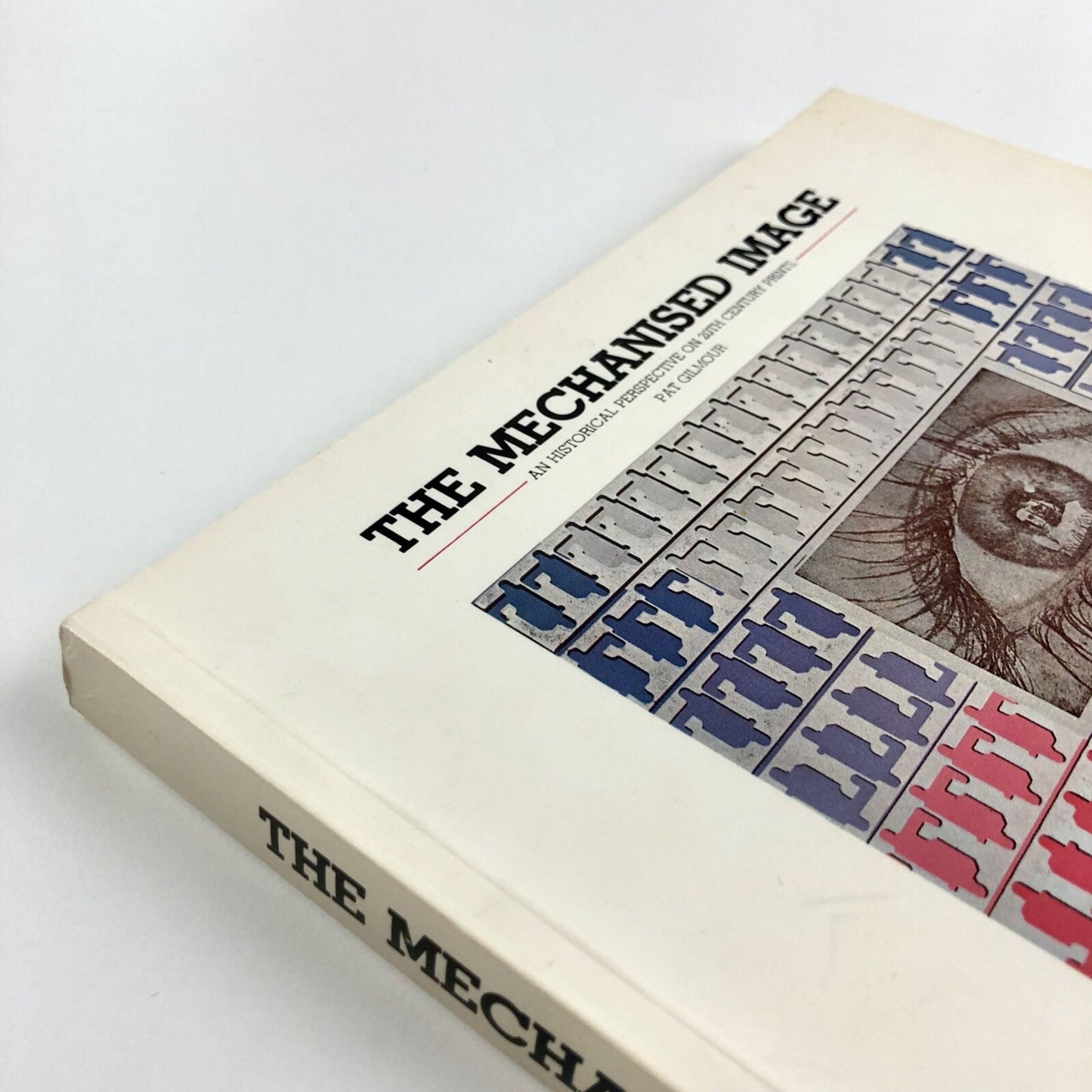 The Mechanised Image. An historical perspective on 20th century prints by Pat Gilmour | Arts Council 1978