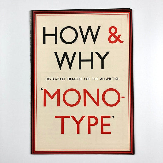 How & Why Up-to-Date Printers Use the all-British 'Monotype' Corporation leaflet
