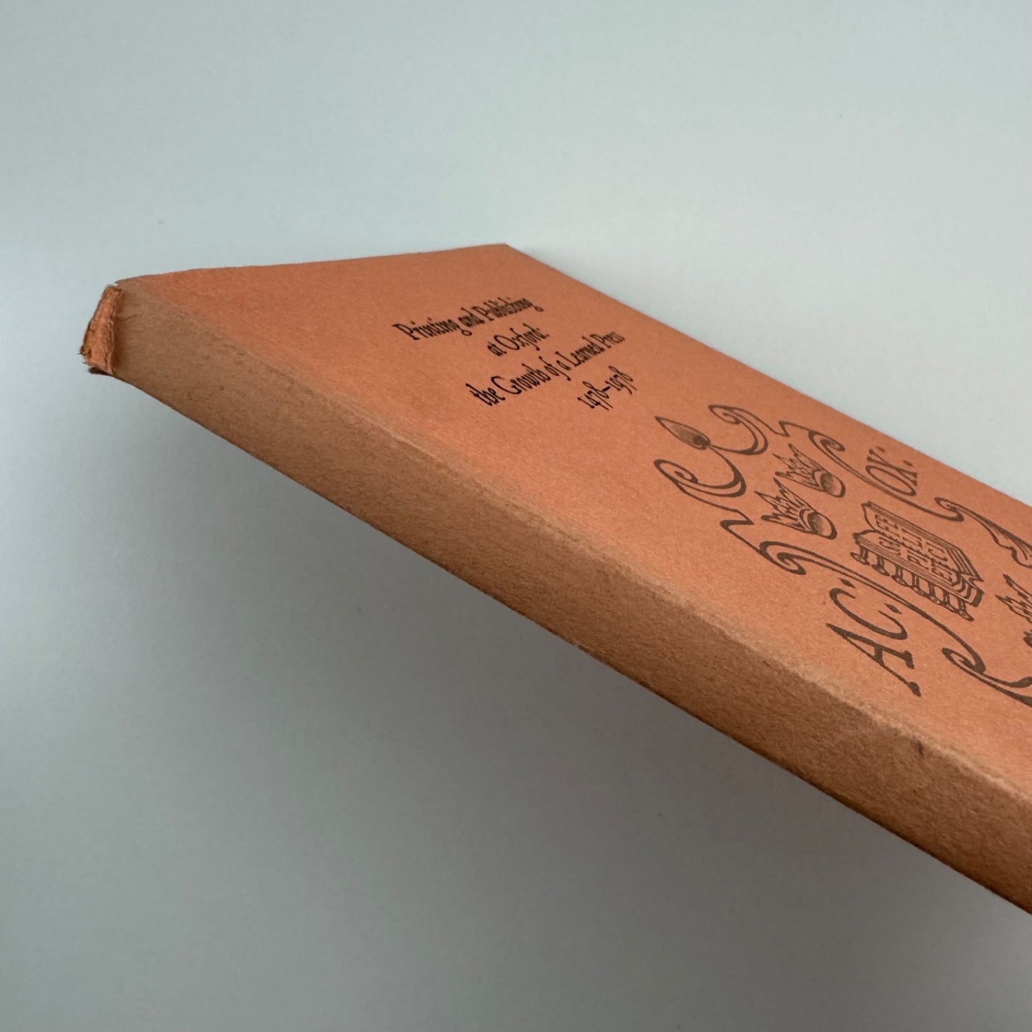 Printing and Publishing at Oxford: the Growth of a Learned Press 1478-1978
