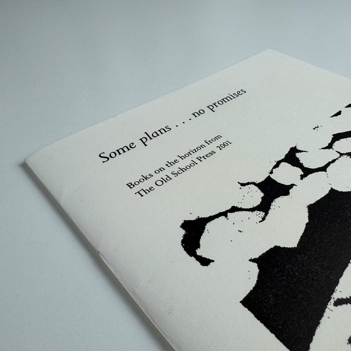Some plans… no promises. Books on the horizon from The Old School Press 2001