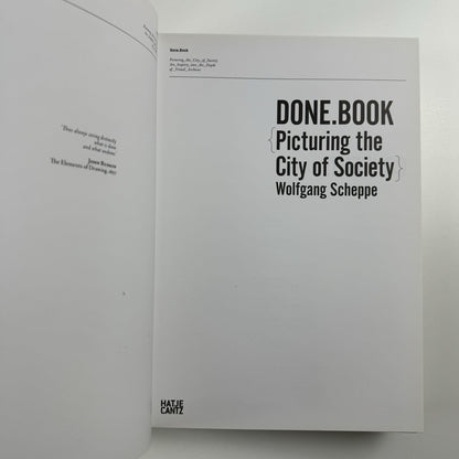 Done.Book. Picturing the City of Society by Wolfgang Scheppe 2010