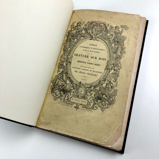 Essai typographique et bibliographique de l'histoire de la gravure sur bois. Pour faire suite aux costumes anciens et modernes de César Vécellio by A.F. Didot | César Vécellio, 1863