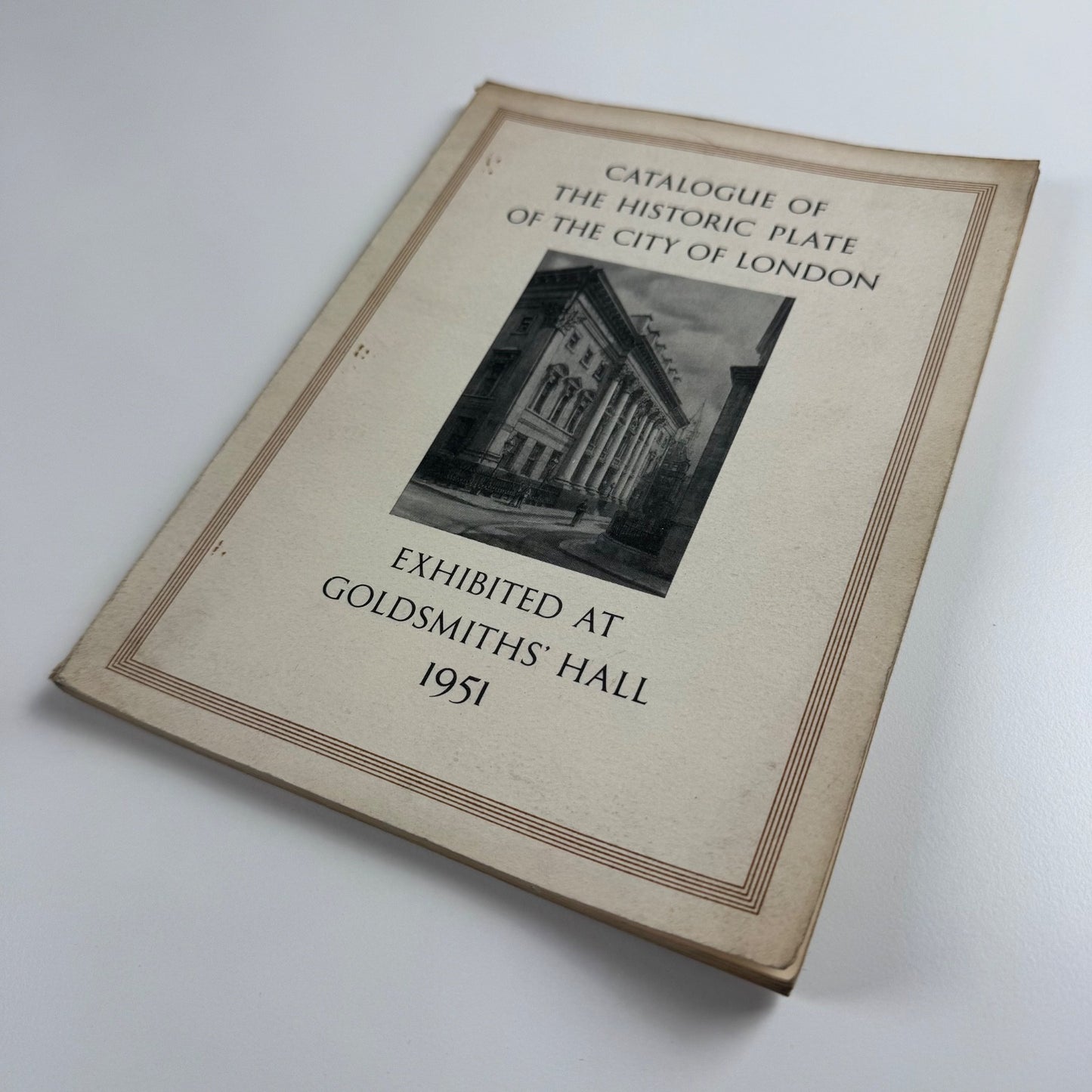 The historic plate of the City of London. Exhibited at Goldsmiths’ Hall, 1951