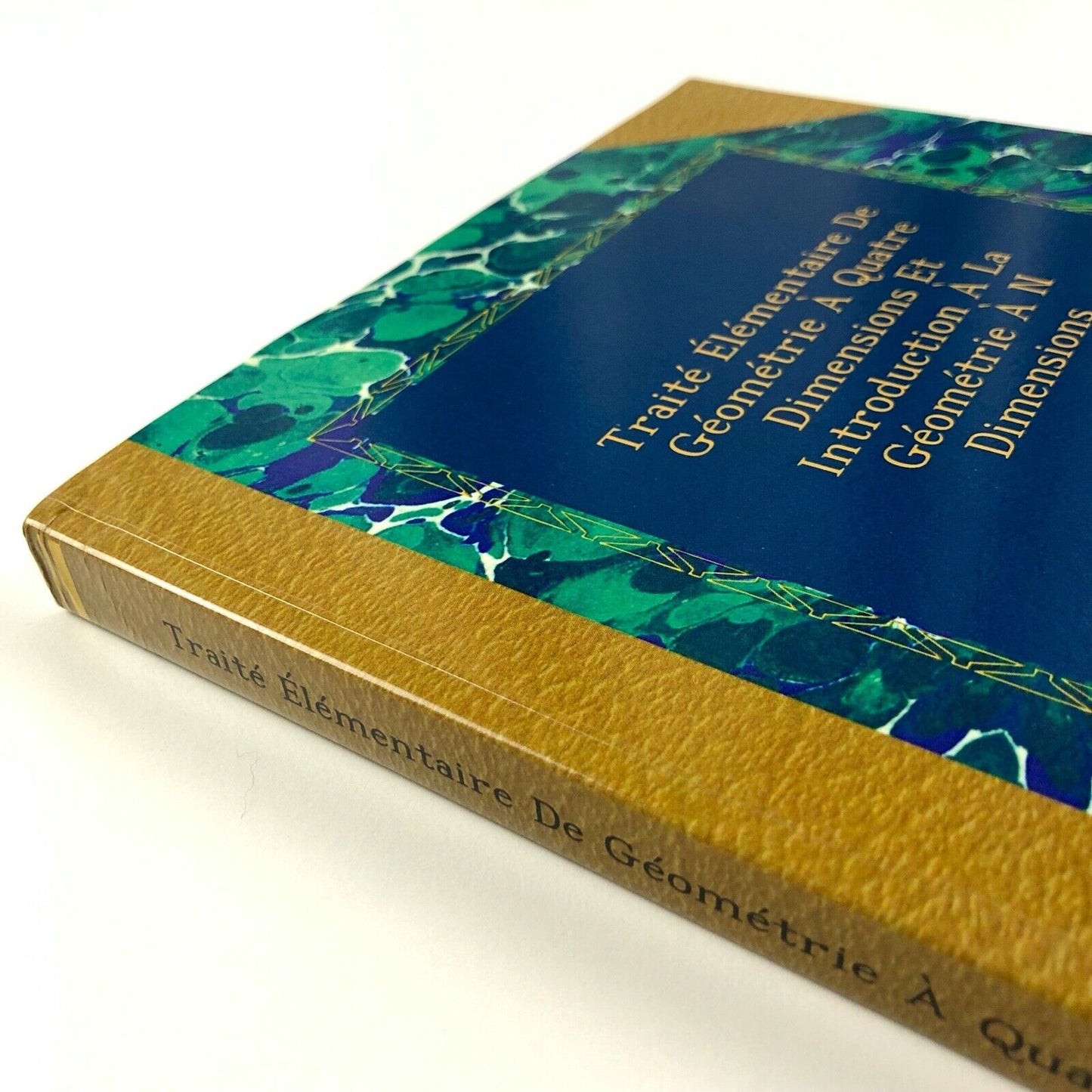 Traité Élémentaire De Géométrie À Quatre Dimensions Et Introduction À La Géométrie À N Dimensions by Esprit Jouffret | Facsimile edition by Ulan Press