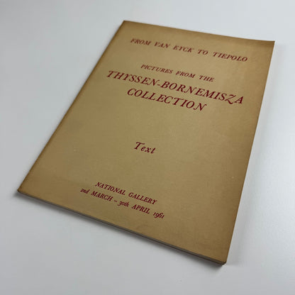 From Van Eyck to Tiepolo Pictures from Thyssen-Bornemisza Collection National Gallery 1961 Text