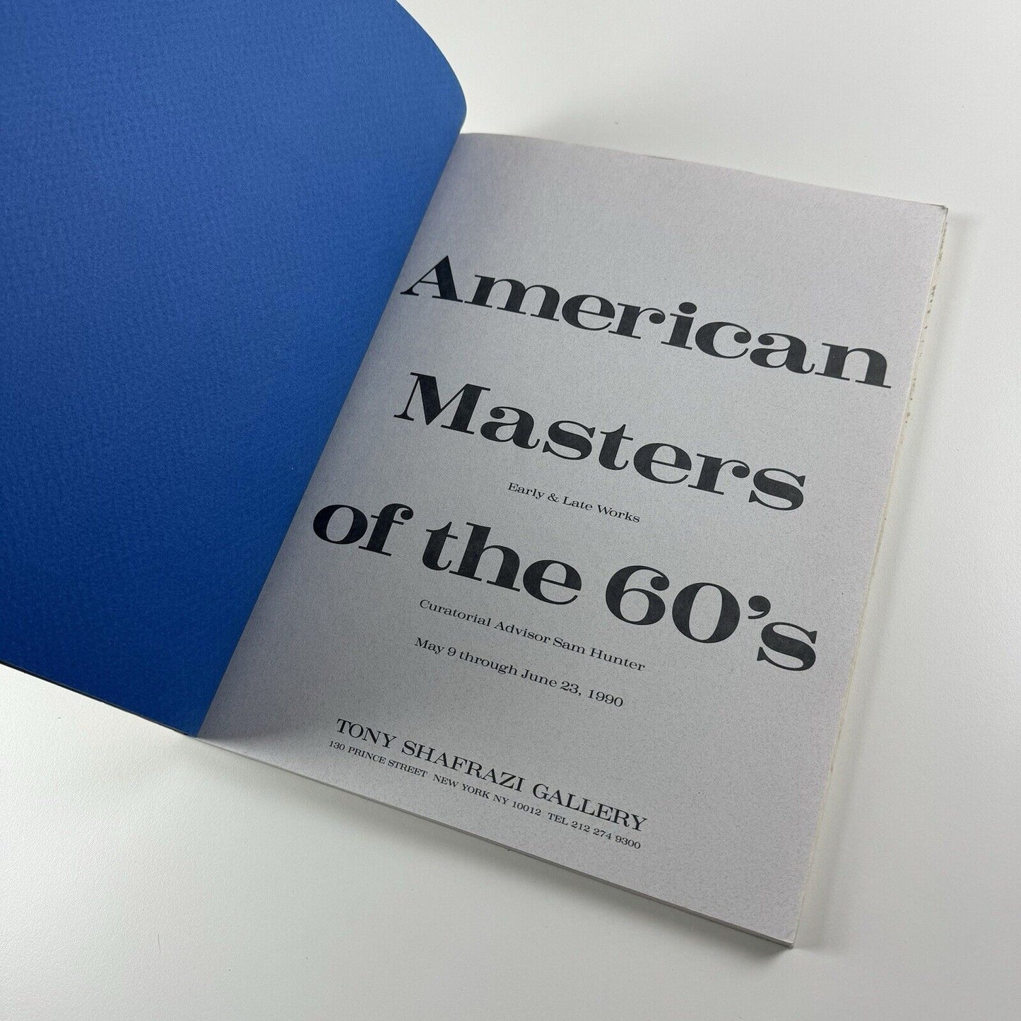 American Masters of the 60’s | Tony Schafrazi Gallery, New York, 1990 | curatorial advisor Sam Hunter