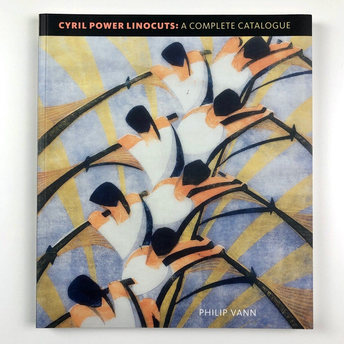 Cyril Powers Linocuts: A Complete Catalogue by Philip Vann | Osborne Samuel, Lund Humphries, 2008