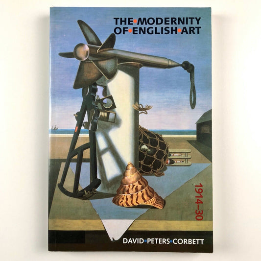 The Modernity of English Art – David Peters Corbett | Manchester University 1997