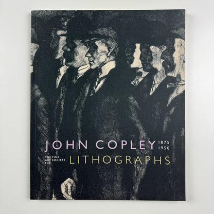 John Copley 1875–1950: Lithographs | The Fine Art Society catalogue, 2000