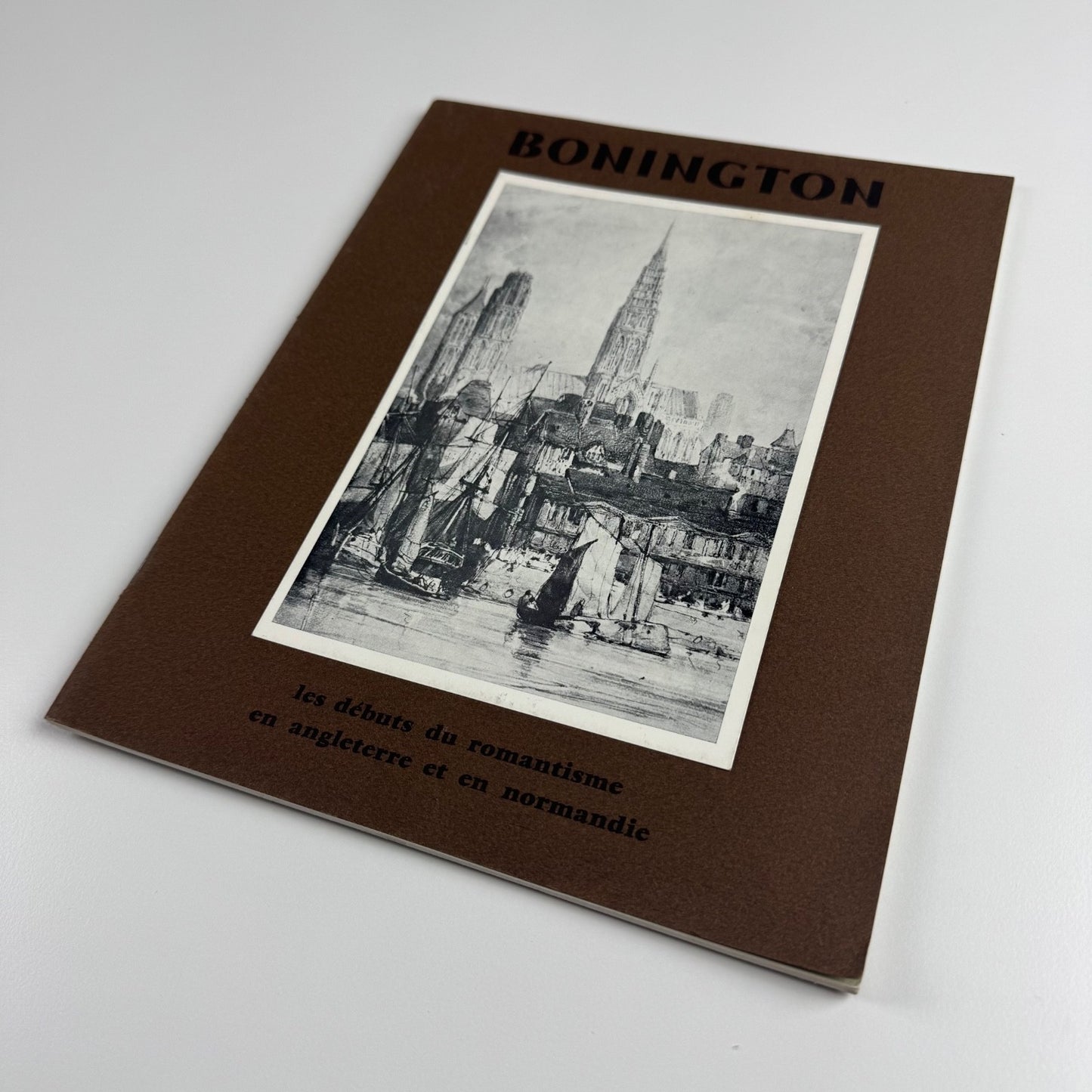 Bonington. Les debuts du romantisme en Angleterre et en normandie | Musee de Cherbourg, 1966