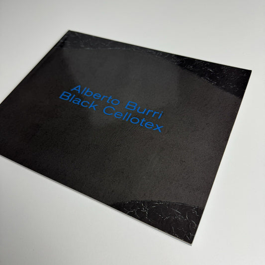 Alberto Burri. Black Cellotex | Luxembourg & Dayan New York, 2013 exhibition catalogue