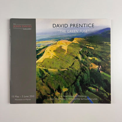 David Prentice. The Green Fuse Malverns City of London John Davies Gallery 2010