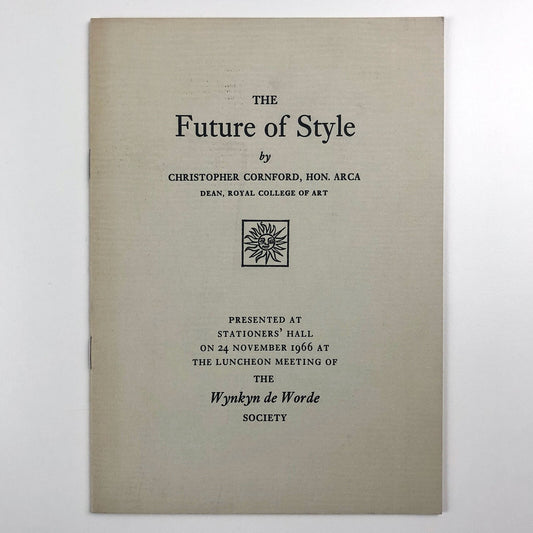 The Future of Style by Christopher Cornford RCA | Wynkyn de Worde 1966