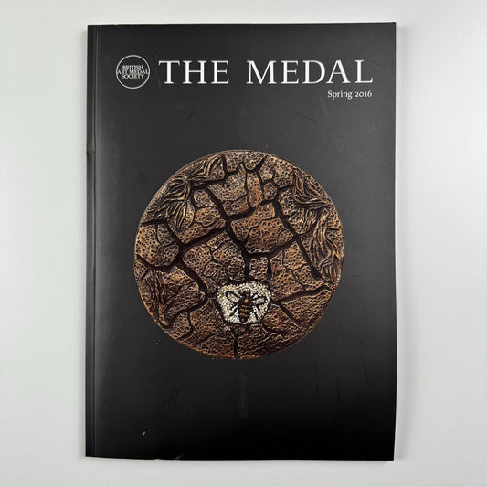 The Medal. British Art Medal Society BAMS journal. Issue No. 68, Spring 2016