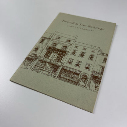 Farewell to True Bookshops by John F.X. Harriott | The Rocket Press, 1987
