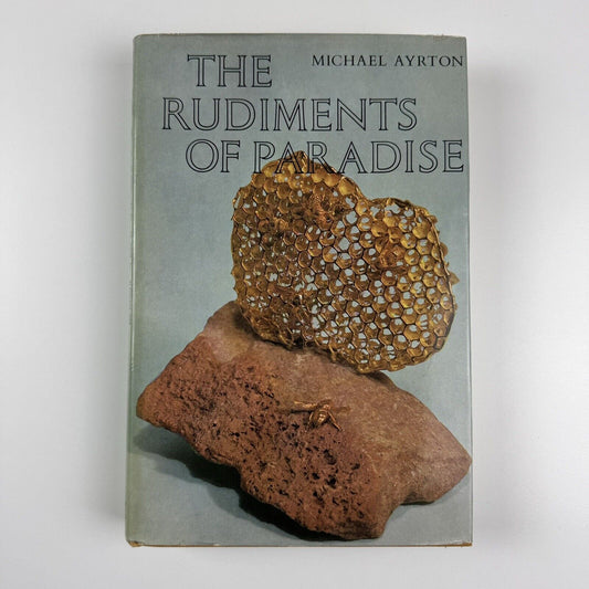 The Rudiments of Paradise by Michael Ayrton | Secker & Warburg, 1971