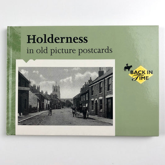 Holderness in Old Picture Postcards | Ben and Mave Chapman | European Library, 1995
