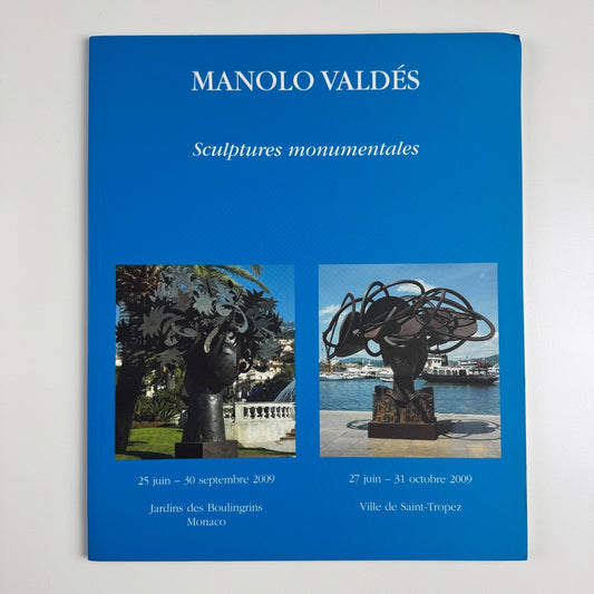 Manolo Valdés. Sculptures monumentales Marlborough Monaco/Saint Tropez, 2009