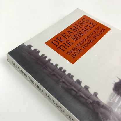 Dreaming the Miracle. Three French Prose Poets | Jacob, Ponge, Follain | White Pine Press, 2006